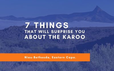 7 Things that will Surprise You about the Karoo